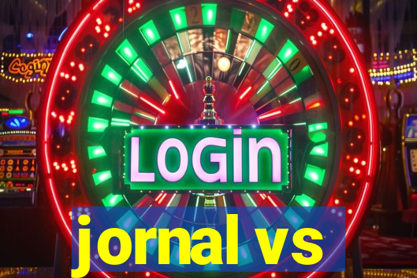 jornal vs